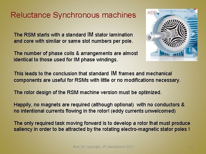 Reluctance Synchronous machines ABB The RSM starts with a standard IM stator lamination and