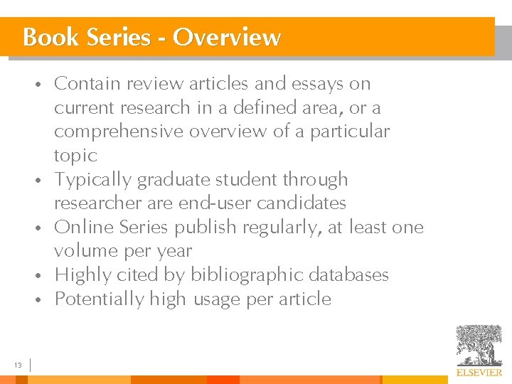 Book Series - Overview • • • 13 Contain review articles and essays on Book Series - Overview • • • 13 Contain review articles and essays on