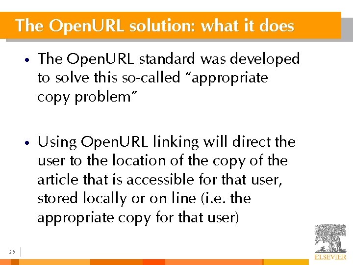 The Open. URL solution: what it does 28 • The Open. URL standard was The Open. URL solution: what it does 28 • The Open. URL standard was