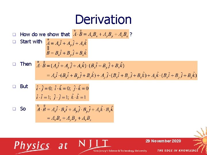 Derivation How do we show that q Start with q q Then q But