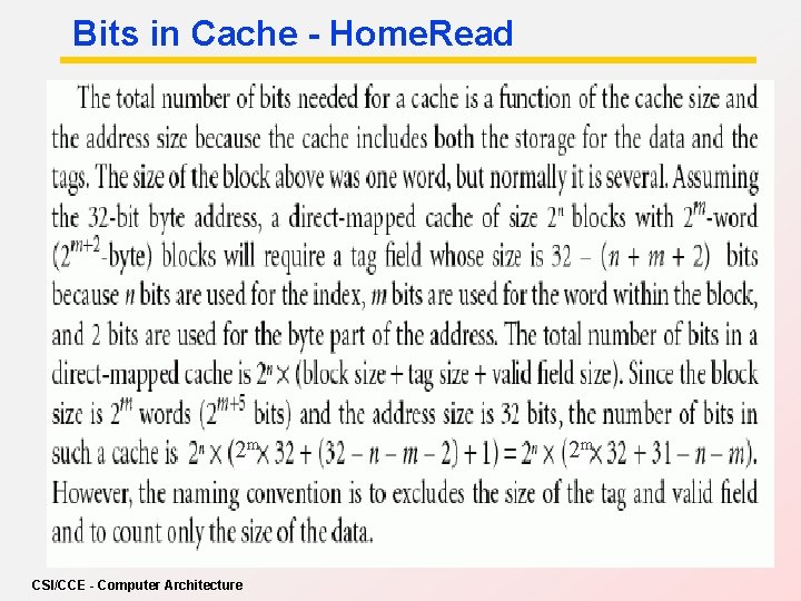 Bits in Cache - Home. Read 2 m 2 m 44 CSI/CCE - Computer