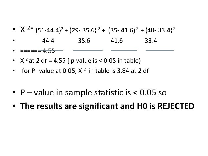  • X 2= (51 -44. 4)2 + (29 - 35. 6) 2 +