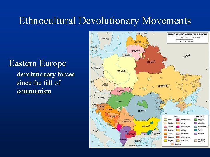 Ethnocultural Devolutionary Movements Eastern Europe devolutionary forces since the fall of communism 