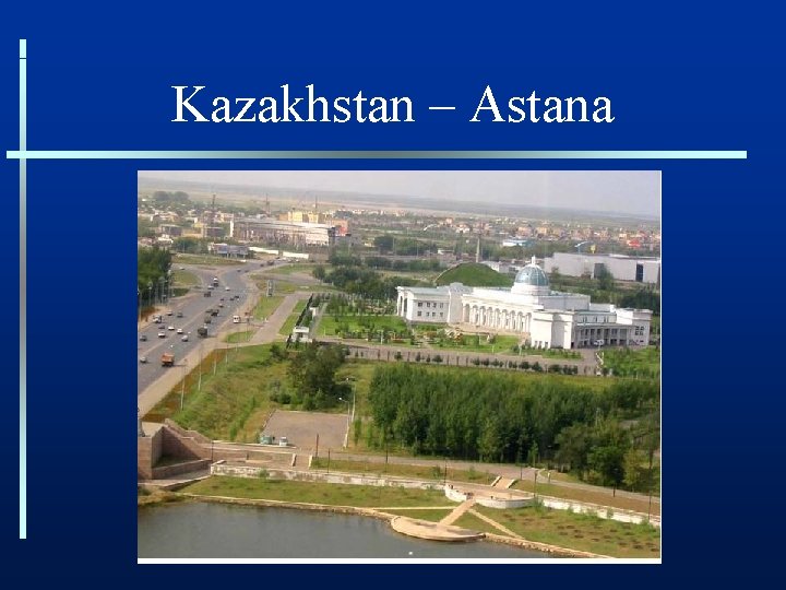 Kazakhstan – Astana 