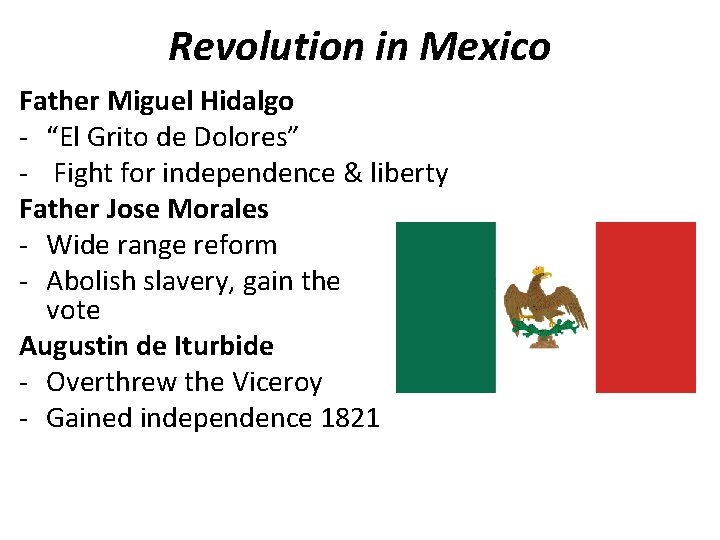 Revolution in Mexico Father Miguel Hidalgo - “El Grito de Dolores” - Fight for