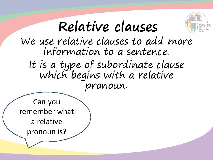 Relative clauses We use relative clauses to add more information to a sentence. It