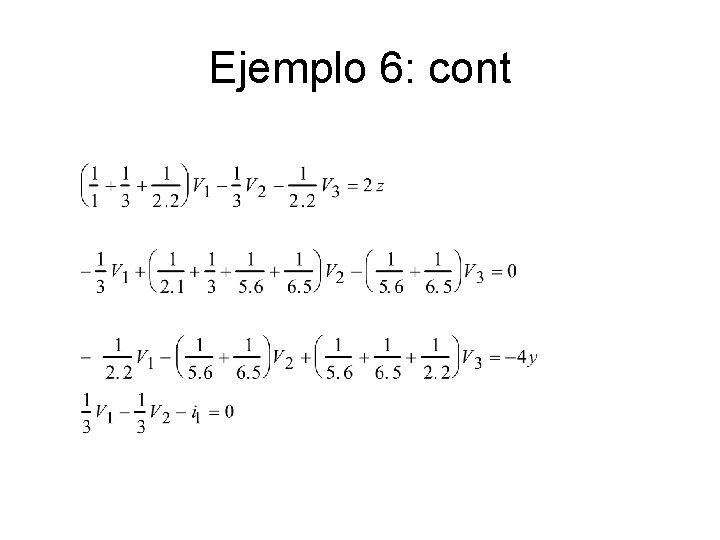 Ejemplo 6: cont 