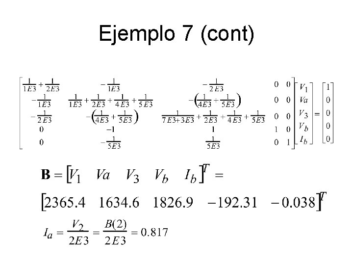 Ejemplo 7 (cont) 