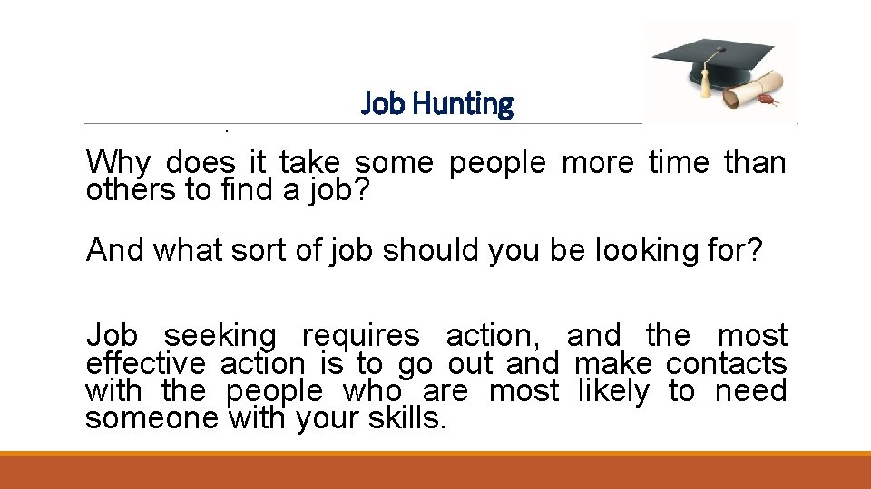 . Job Hunting Why does it take some people more time than others to . Job Hunting Why does it take some people more time than others to