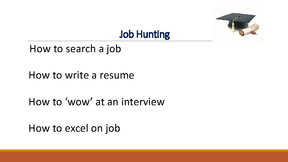 Job Hunting How to search a job How to write a resume How to Job Hunting How to search a job How to write a resume How to