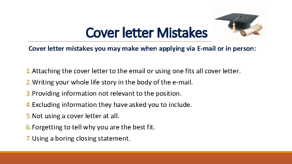 Cover letter Mistakes Cover letter mistakes you may make when applying via E-mail or Cover letter Mistakes Cover letter mistakes you may make when applying via E-mail or