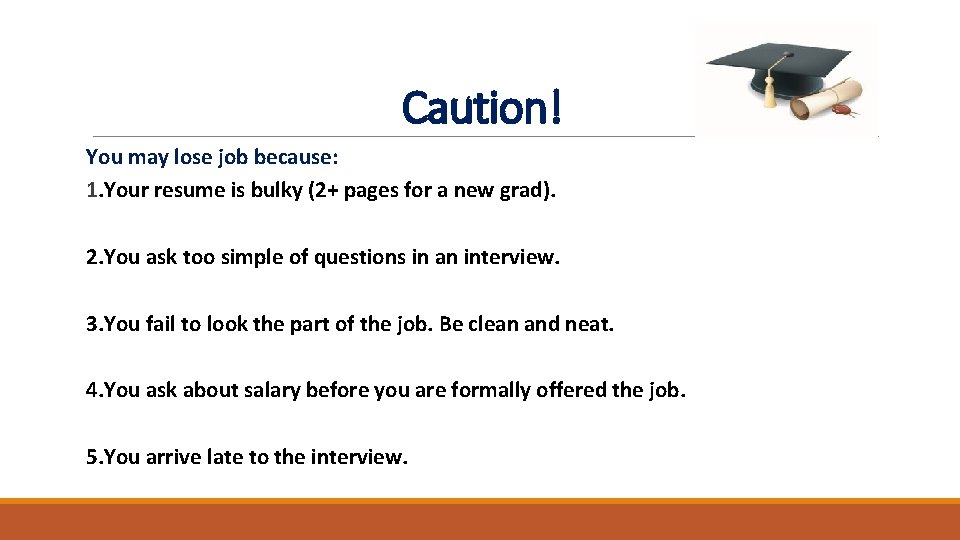 Caution! You may lose job because: 1. Your resume is bulky (2+ pages for Caution! You may lose job because: 1. Your resume is bulky (2+ pages for