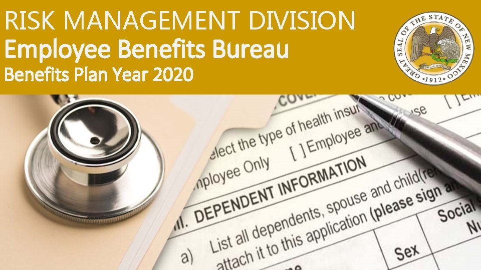 RISK MANAGEMENT DIVISION Employee Benefits Bureau Benefits Plan Year 2020 