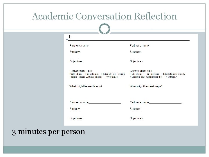 Academic Conversation Reflection 3 minutes person 