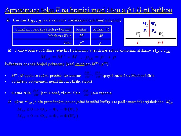 Aproximace toku F na hranici mezi i-tou a (i+1)-ní buňkou k určení MLR ,