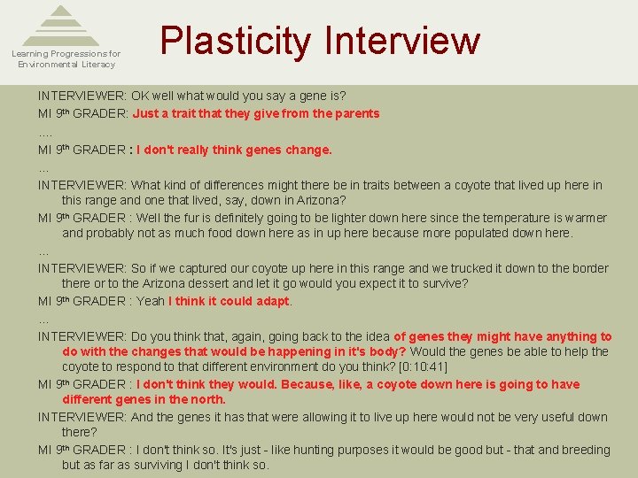 Learning Progressions for Environmental Literacy Plasticity Interview INTERVIEWER: OK well what would you say Learning Progressions for Environmental Literacy Plasticity Interview INTERVIEWER: OK well what would you say