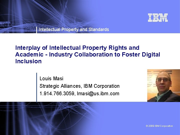 Intellectual Property and Standards Interplay of Intellectual Property Rights and Academic - Industry Collaboration