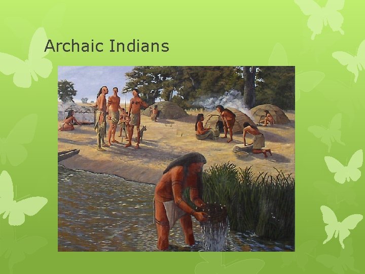 Archaic Indians 