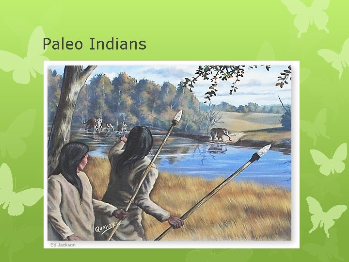 Paleo Indians 