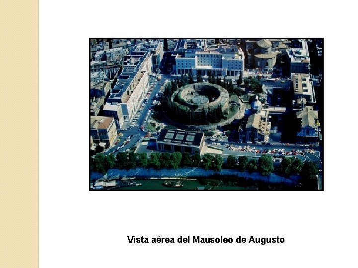 Vista aérea del Mausoleo de Augusto 