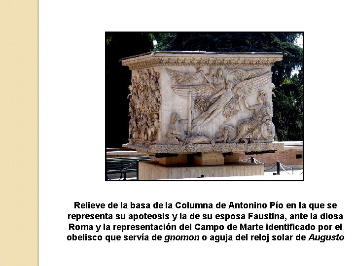 Relieve de la basa de la Columna de Antonino Pío en la que se