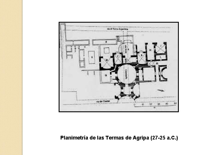 Planimetría de las Termas de Agripa (27 -25 a. C. ) 