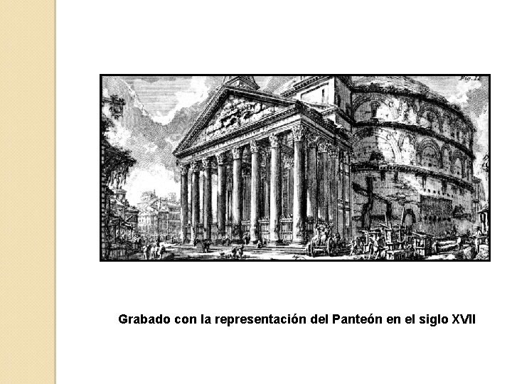 Grabado con la representación del Panteón en el siglo XVII 