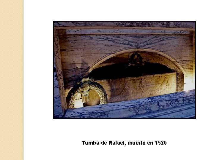 Tumba de Rafael, muerto en 1520 