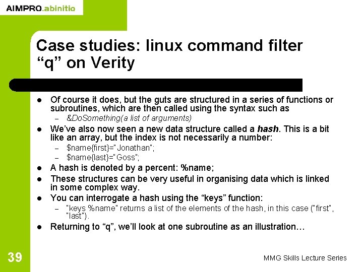 Case studies: linux command filter “q” on Verity l Of course it does, but