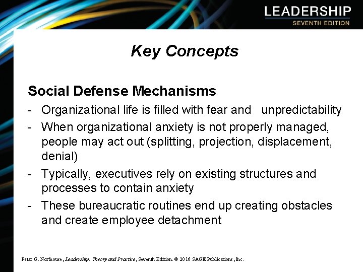 Key Concepts Social Defense Mechanisms - Organizational life is filled with fear and unpredictability