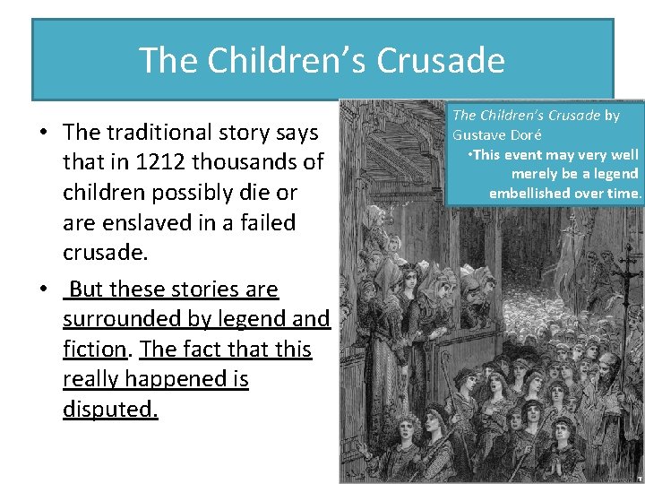 The Children’s Crusade • The traditional story says that in 1212 thousands of children The Children’s Crusade • The traditional story says that in 1212 thousands of children
