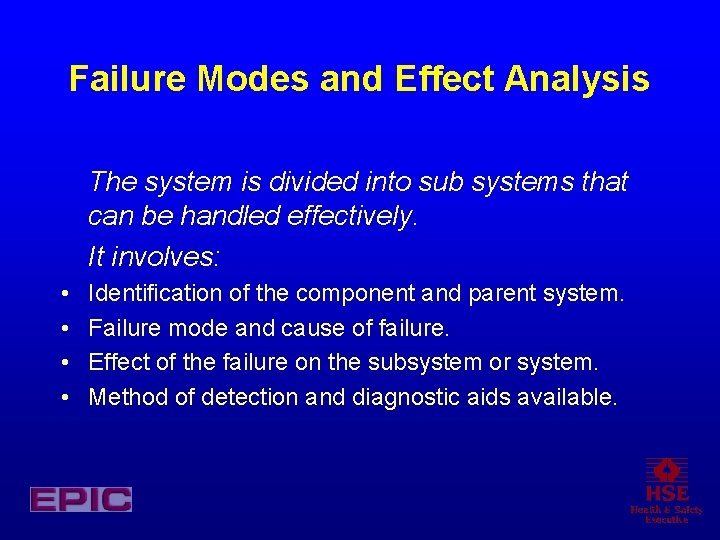Failure Modes and Effect Analysis The system is divided into sub systems that can Failure Modes and Effect Analysis The system is divided into sub systems that can