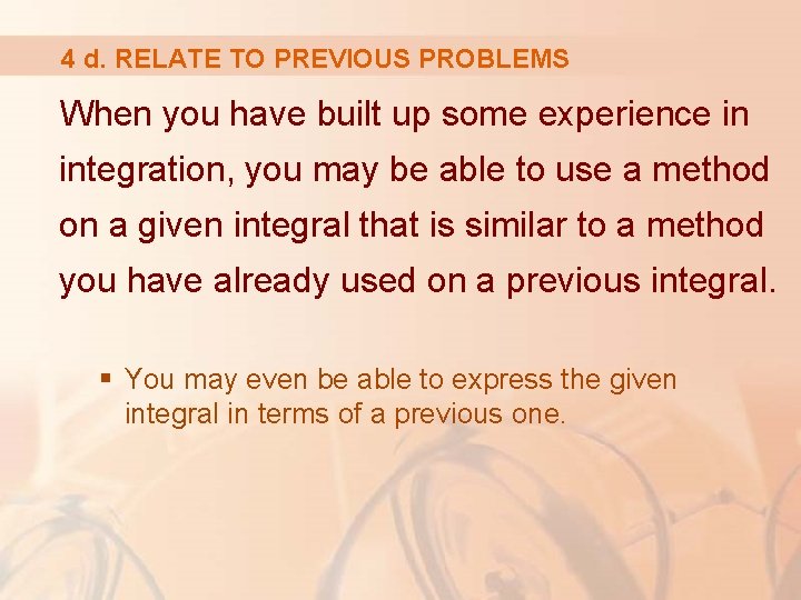 4 d. RELATE TO PREVIOUS PROBLEMS When you have built up some experience in