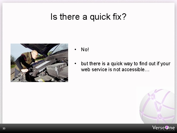 Is there a quick fix? • No! • but there is a quick way