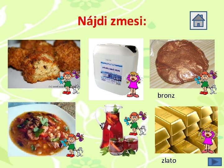 Nájdi zmesi: bronz zlato Nájdi zmesi: bronz zlato