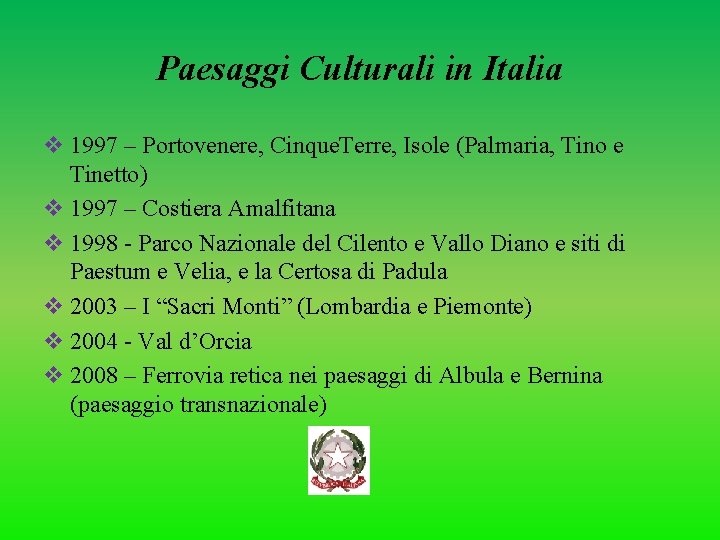 Paesaggi Culturali in Italia v 1997 – Portovenere, Cinque. Terre, Isole (Palmaria, Tino e