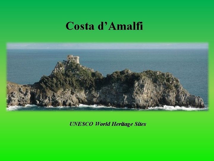 Costa d’Amalfi UNESCO World Heritage Sites 