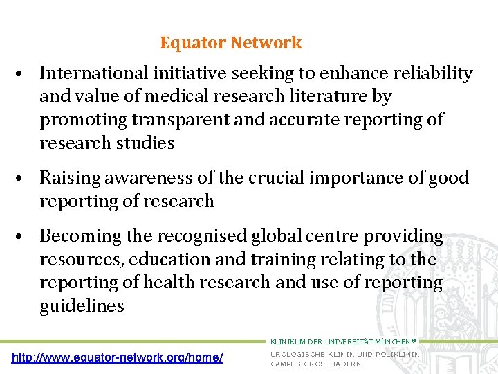 Equator Network • International initiative seeking to enhance reliability and value of medical research