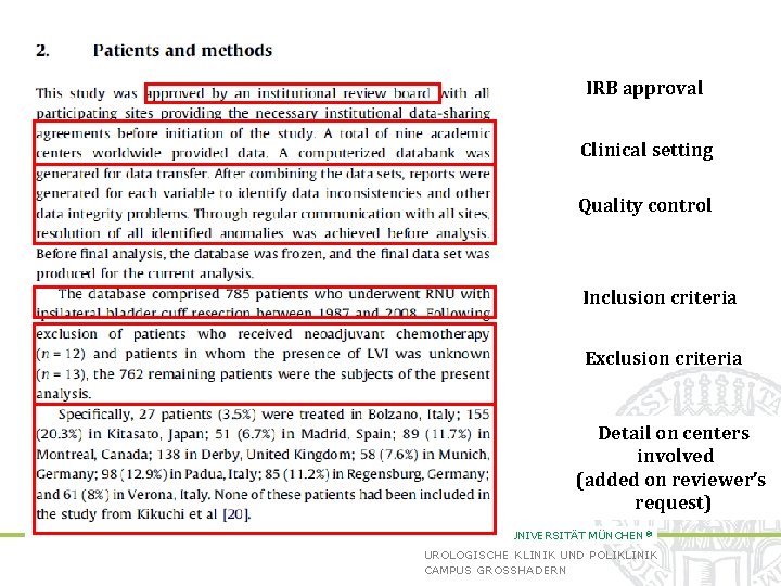 IRB approval Clinical setting Quality control Inclusion criteria Exclusion criteria Detail on centers involved