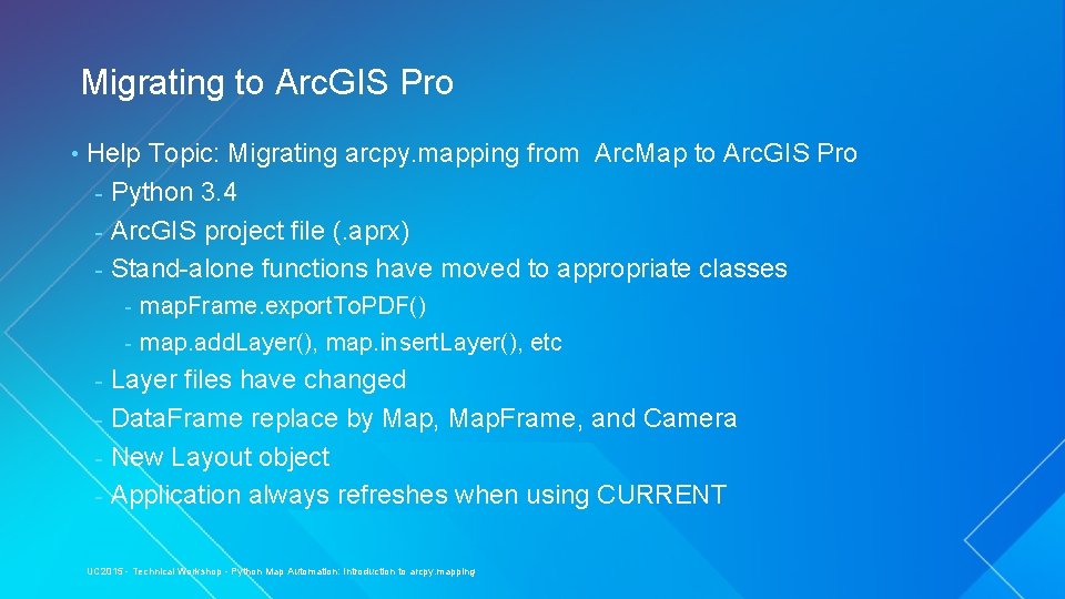 Migrating to Arc. GIS Pro • Help Topic: Migrating arcpy. mapping from Arc. Map