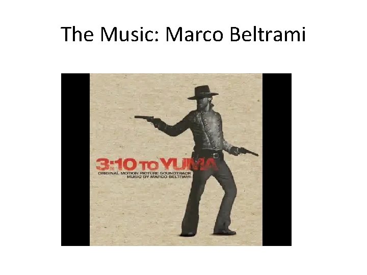 The Music: Marco Beltrami 