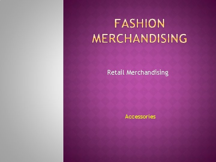 Retail Merchandising Accessories 