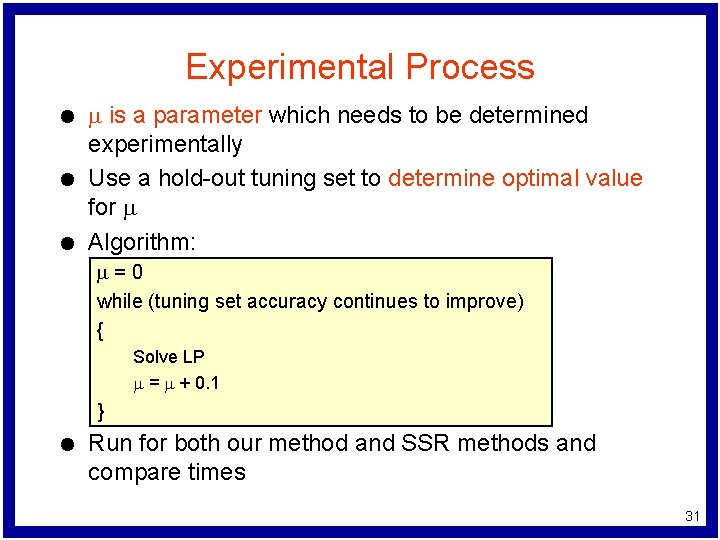 Experimental Process l l l m is a parameter which needs to be determined