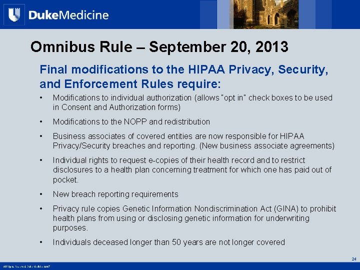 Omnibus Rule – September 20, 2013 Final modifications to the HIPAA Privacy, Security, and