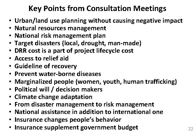 Key Points from Consultation Meetings • • • • Urban/land use planning without causing