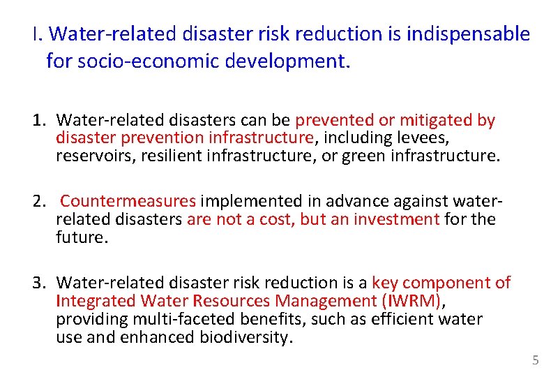 I. Water-related disaster risk reduction is indispensable for socio-economic development. 1. Water-related disasters can
