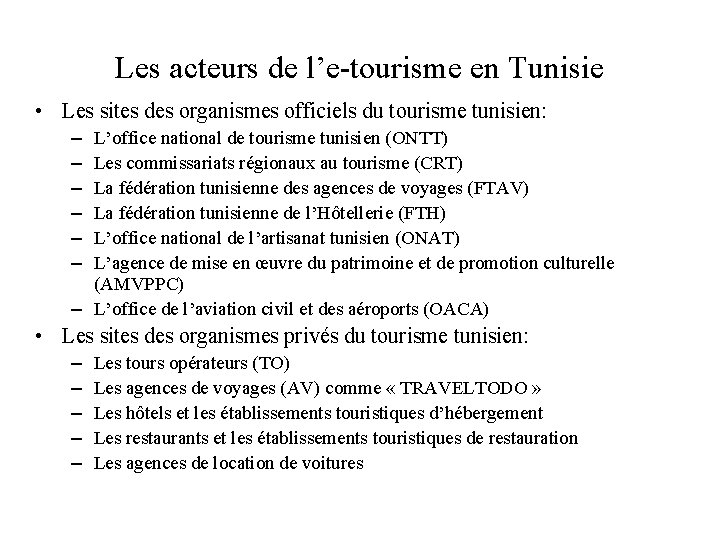 Les acteurs de l’e-tourisme en Tunisie • Les sites des organismes officiels du tourisme