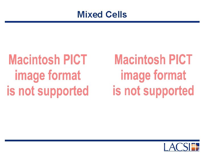 Mixed Cells 