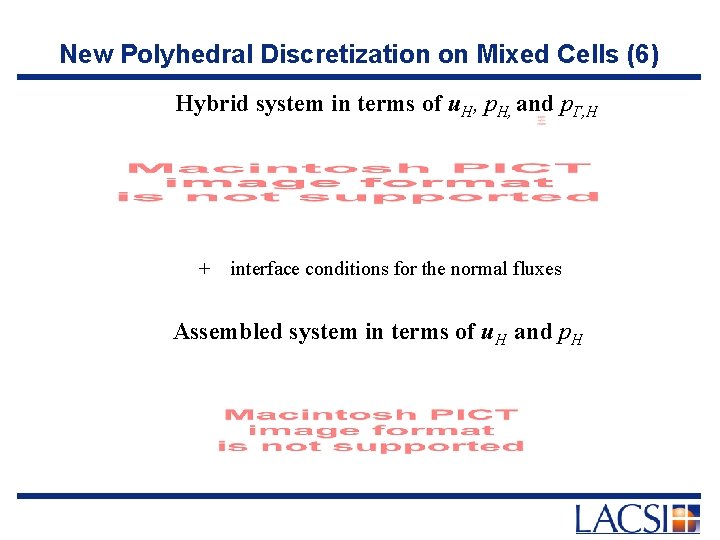 New Polyhedral Discretization on Mixed Cells (6) Hybrid system in terms of u. H,