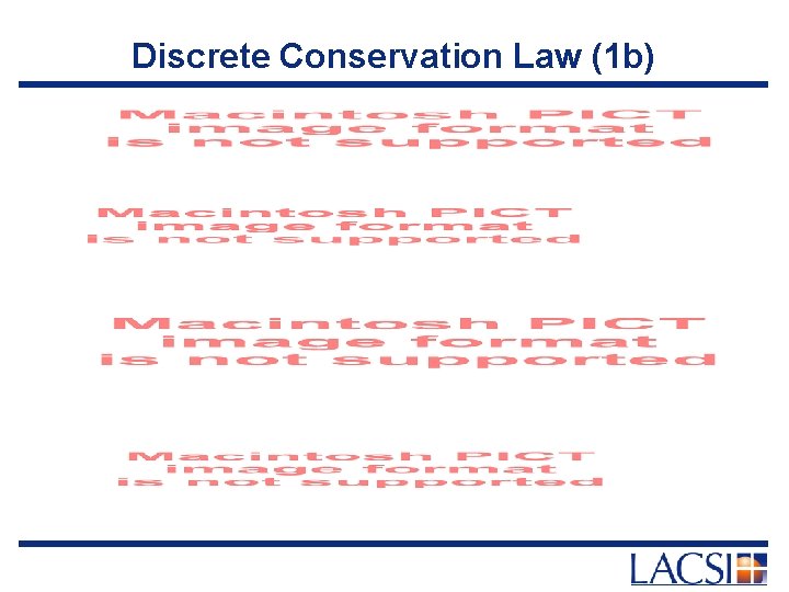 Discrete Conservation Law (1 b) 